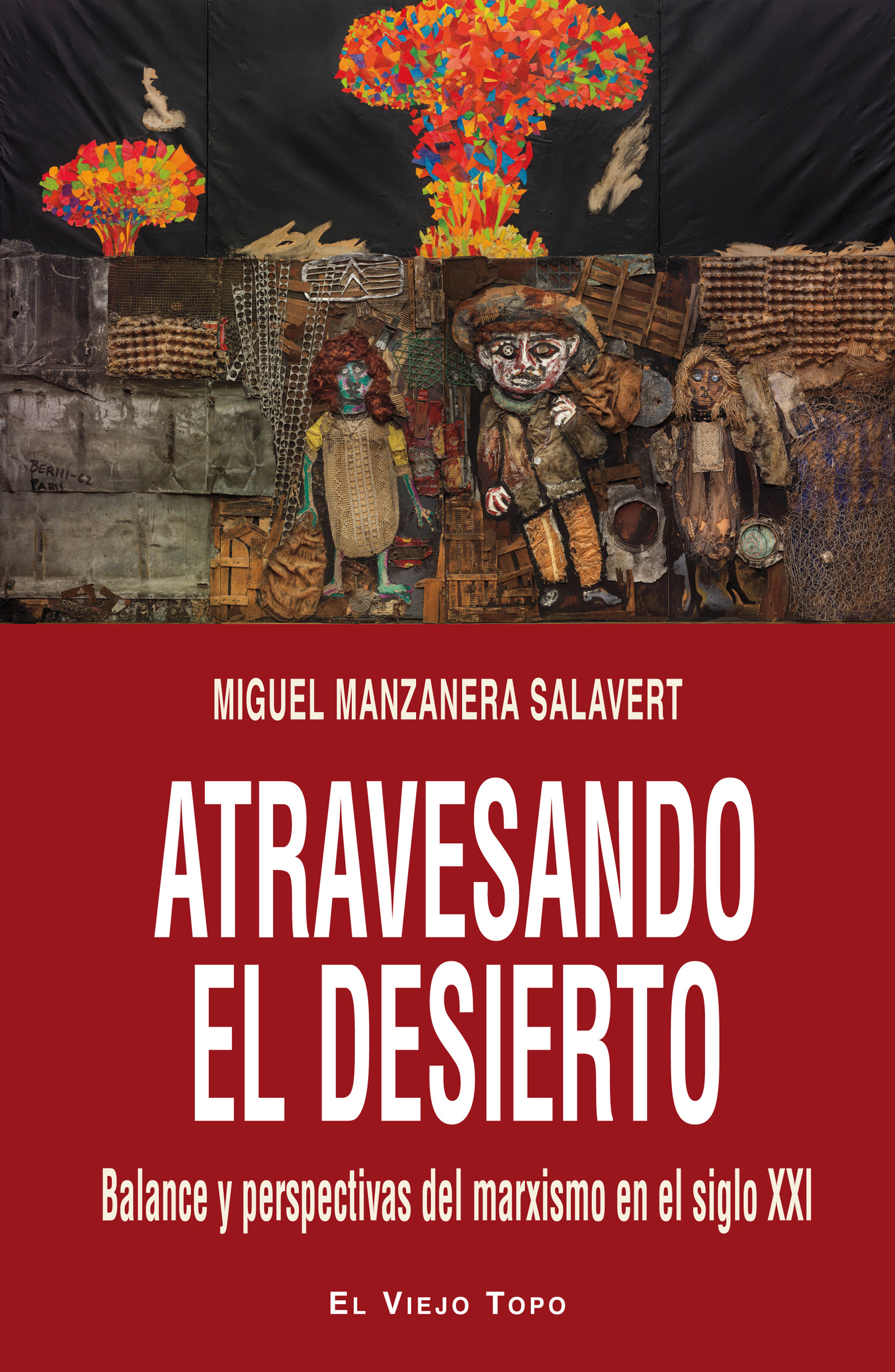 Atravesando el desierto. Miguel Manzanera