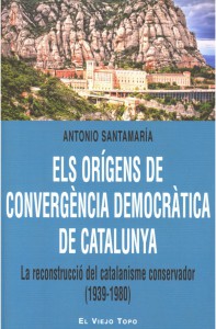 Els origens de convergència democràtica de Catalunya