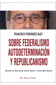 sobre-federalismo-autodeterminacion-y-republicanismo