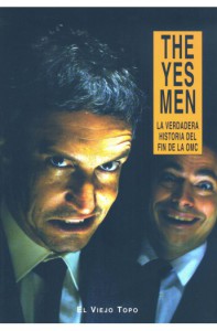 the-yes-men-la-verdadera-historia-del-fin-de-la-omc