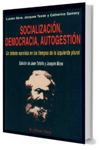 Socialización, domocracia, autogestión