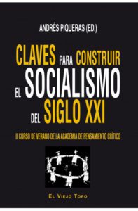 Claves para construir el socialismo del siglo XXI