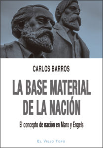 La base material de la nación. El concepto de nación en Marx y Engels