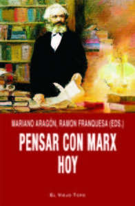 Pensar con Marx hoy