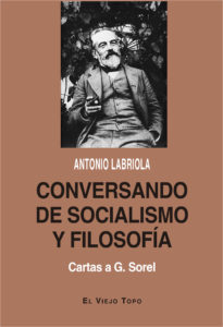 Conversando de socialismo y filosofía. Cartas a G. Sorel