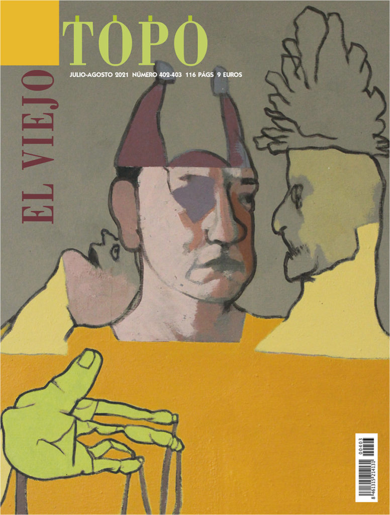 El Viejo Topo - Núm. 402/403 | Revista De Julio/agosto 2021