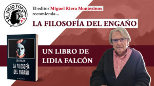 Miguel Riera recomienda La filosofía del engaño