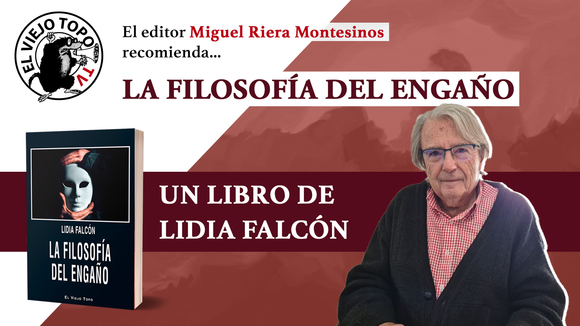 Miguel Riera recomienda La filosofía del engaño